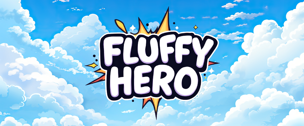 Fluffy Hero