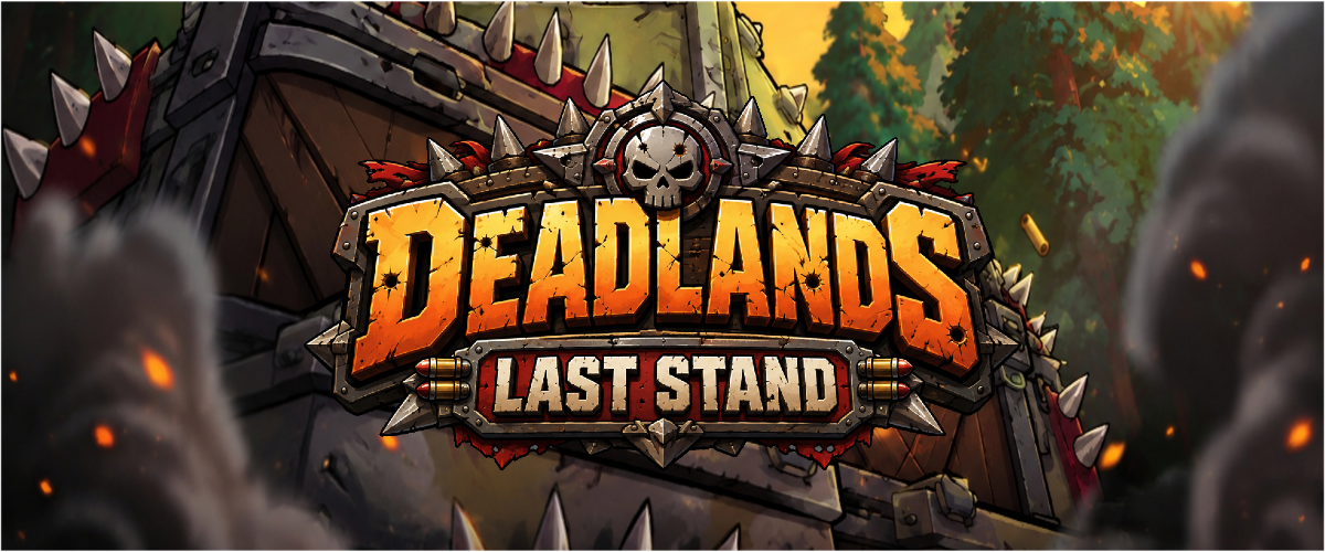 Deadlands: Last Stand